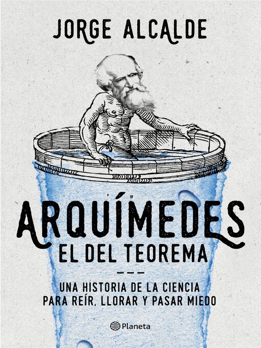 Title details for Arquímedes, el del teorema by Jorge Alcalde - Available